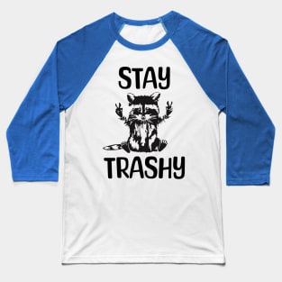 Stay-Trashy-Possum-Raccoon Baseball T-Shirt